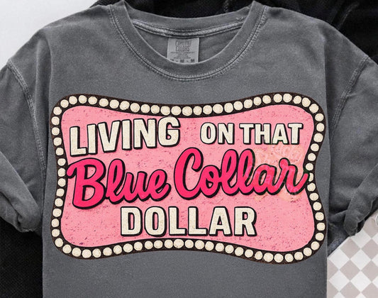 living on that blue collar dollar