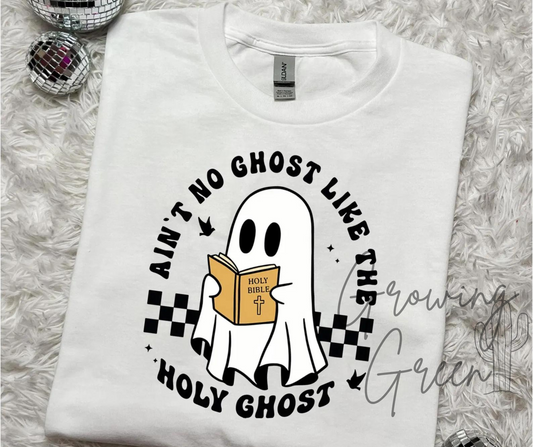 Ain't No Ghost Like The Holy Ghost