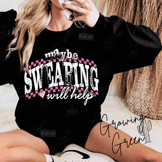 Maybe Swearing Will Help