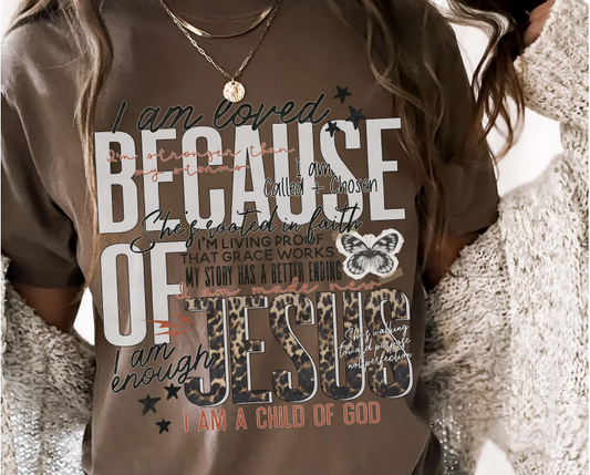 I am loved because of Jesus