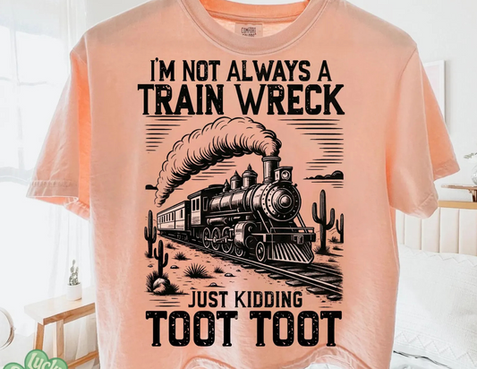 Not Always A Train Wreck