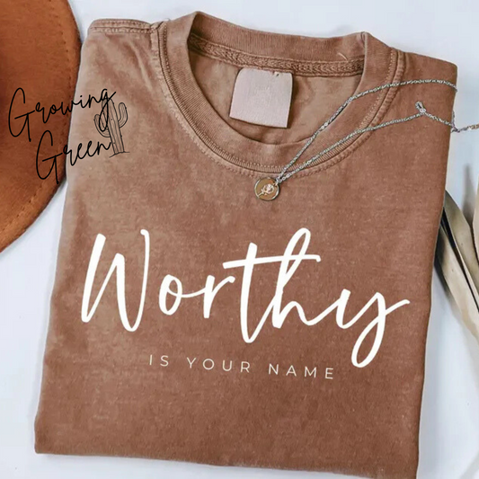 Worthy Is Your Name