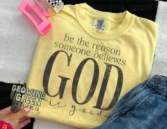 be the reason someone believes