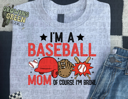 Baseball Mom Of Course I'm Broke
