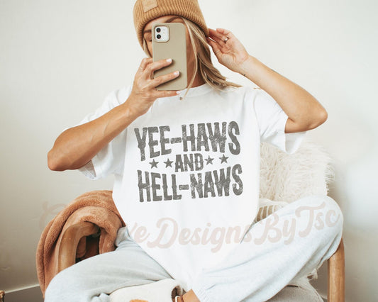 Yee-Haws and Hell-Naws