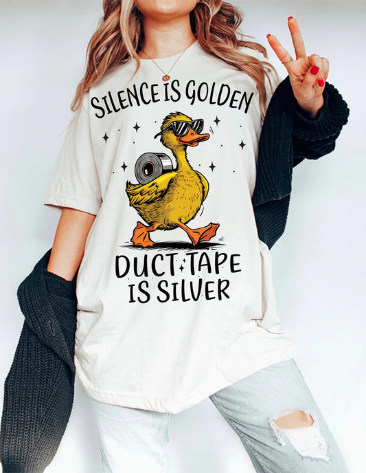 Silence is golden duct tape is silver