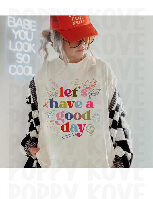 Let's Have A Good Day