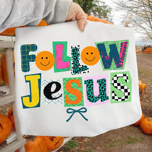 Follow Jesus
