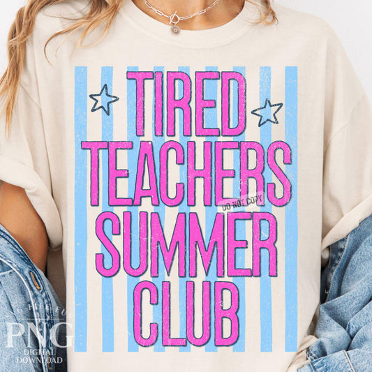 Tired Teachers Summer Club