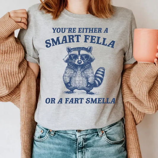 Smart Fella Or Fart Smella
