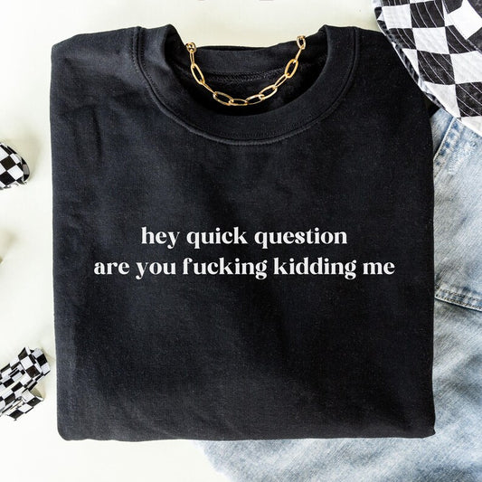 Hey Quick Question