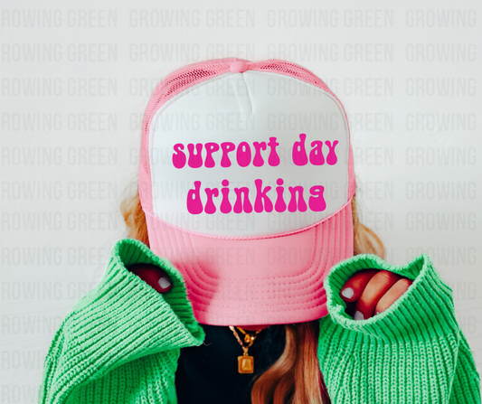 support day drinking trucker hat