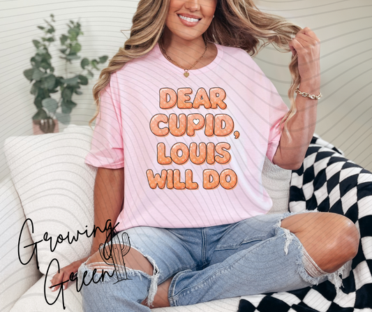 Dear Cupid Louis Will Do