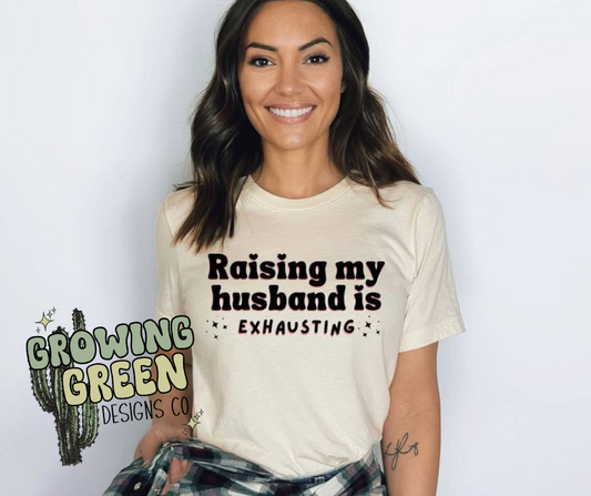 Raising My Husband Is Exhausting