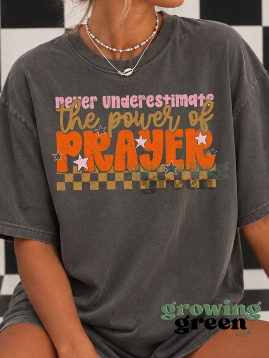 Never Underestimate The Power of Prayer