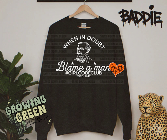 When In Doubt Blame a Man