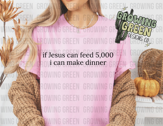 if Jesus can feed 5000