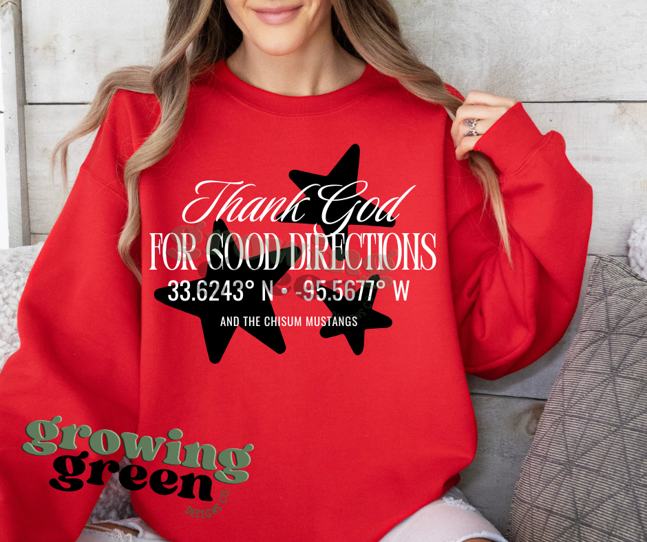 Thank God For Good Directions - CUSTOM