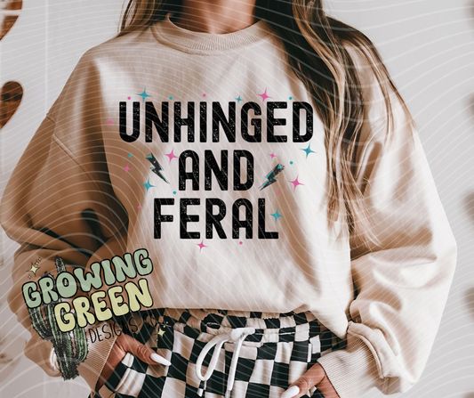 Unhinged and Feral