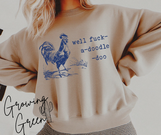 Well Fuck A Doodle Do