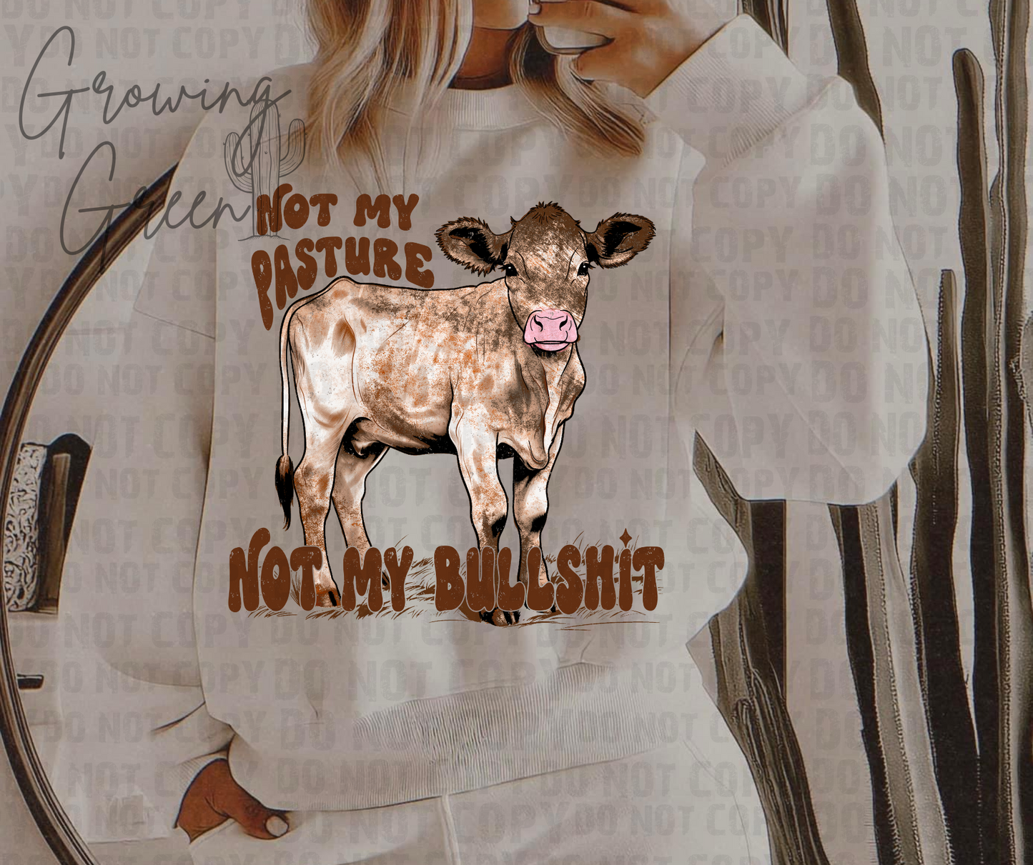 Not My Pasture